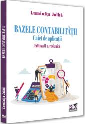 Bazele contabilităţii. Caiet de aplicații (ISBN: 9786062615260)