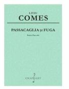 Passacaglia si Fuga pentru pian - Liviu Comes (ISBN: 9790694921132)