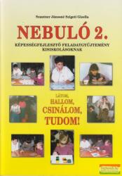 Nebuló 2. - Látom, hallom, csinálom, tudom! (ISBN: 9786158207010)