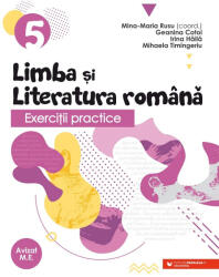 Exercitii practice de limba si literatura romana. Caiet de lucru. Clasa a 5-a - Geanina Cotoi (ISBN: 9789734736607)