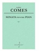 Sonata pentru pian op. 1 - Liviu Comes (ISBN: 9790694921149)