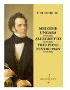Melodie ungara, allegretto, trei piese pentru pian - Franz Schubert (ISBN: 9790694921316)