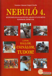 Nebuló 4. - Látom, hallom, csinálom, tudom! (ISBN: 9786158207027)