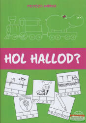 Hol hallod? (ISBN: 9789630817325)