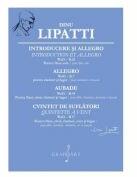 Introducere si Allegro. Allegro. Aubade. Cvintet de suflatori - Dinu Lipatti (ISBN: 9790694922030)