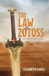 The Law of Zotoss (ISBN: 9780228877325)