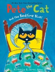 Pete the Cat and the Bedtime Blues (ISBN: 9780062304322)