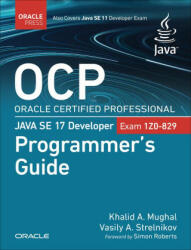 OCP Oracle Certified Professional Java SE 17 Developer (Exam 1Z0-829) Programmer's Guide - Vasily Strelnikov (ISBN: 9780137993642)
