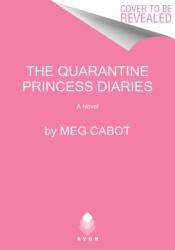Quarantine Princess Diaries - Cabot, Meg (ISBN: 9780063291935)