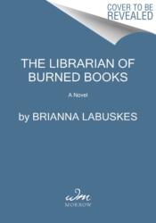 The Librarian of Burned Books (ISBN: 9780063259256)
