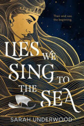 Lies We Sing to the Sea (ISBN: 9780063234475)