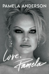 Love, Pamela - Pamela Anderson (ISBN: 9780063226562)
