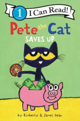 Pete the Cat Saves Up - Kimberly Dean, James Dean (ISBN: 9780062974365)