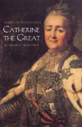 Catherine the Great - Isabel de Madariaga (ISBN: 9780300097221)