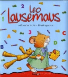 Leo Lausemaus will nicht in den Kindergarten - Marco Campanella, Anna Casalis (ISBN: 9783937490243)