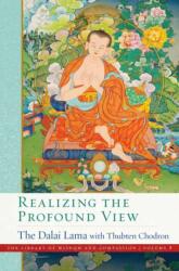 Realizing the Profound View (ISBN: 9781614298403)