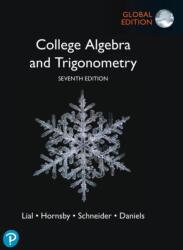 College Algebra and Trigonometry, Global Edition - Margaret Lial, John Hornsby, David Schneider, Callie Daniels (ISBN: 9781292444192)