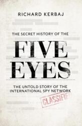 The Secret History of the Five Eyes (ISBN: 9781789465556)