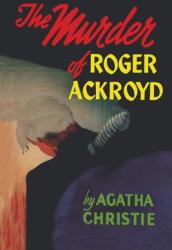 The Murder of Roger Ackroyd (ISBN: 9781684226566)
