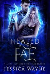 Healed by the Fae (ISBN: 9781957524177)