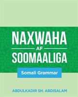 Naxwaha Af Soomaaliga: Somali Grammar (ISBN: 9781088045503)