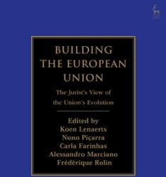 Building the European Union: The Jurist's View of the Union's Evolution (ISBN: 9781509930845)