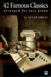 42 Famous Classics Arranged for Easy Piano - Allan Small (1977)