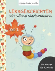 Lerngeschichten Mit Wilma Wochenwurm - Susanne Bohne (2018)