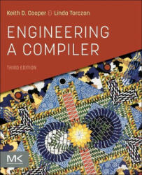 Engineering a Compiler - Keith Cooper, Linda Torczon (ISBN: 9780128154120)