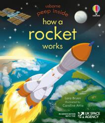 Peep Inside How a Rocket Works - Lara Bryan (ISBN: 9781801311823)