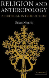 Religion and Anthropology - Brian Morris (2002)