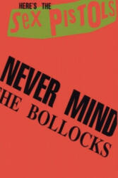Never Mind The Bollocks - Sex Pistols (2012)