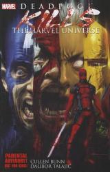 Deadpool Kills The Marvel Universe - Cullen Bunn (2012)