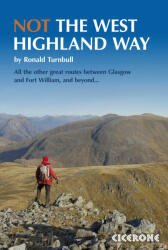 Not the West Highland Way - Ronald Turnbull (2010)