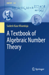 A Textbook of Algebraic Number Theory (ISBN: 9789811691492)