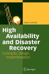 High Availability and Disaster Recovery - Klaus Schmidt (2010)