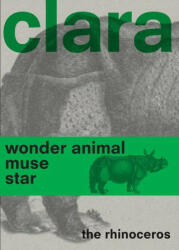 Clara the Rhinoceros (ISBN: 9789462087477)