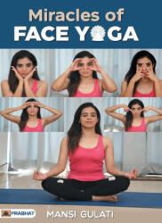 Miracles of Face Yoga (ISBN: 9789390378999)