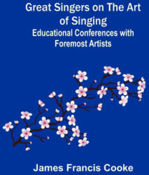 Great Singers on the Art of Singing; Educational Conferences with Foremost Artists (ISBN: 9789356316256)
