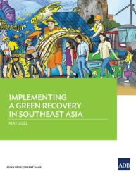 Implementing a Green Recovery in Southeast Asia (ISBN: 9789292695088)