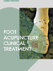 Foot Acupuncture Clinical Treatment (ISBN: 9788743047322)