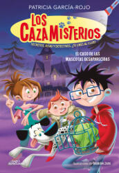 Los cazamisterios 1 - El caso de las mascotas desaparecidas - PATRICIA GARCIA-ROJO (ISBN: 9788420459547)