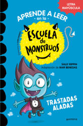 Aprender a leer en la Escuela de Monstruos 6 - Trastadas aladas - SALLY RIPPIN, MAR BENEGAS (ISBN: 9788418949319)
