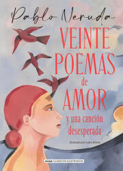 Veinte poemas de amor y una canción desesperada - PABLO NERUDA (ISBN: 9788418395796)