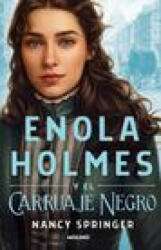 Enola Holmes Y El Carruaje Negro / Enola Holmes and the Black Barouche (ISBN: 9786073813310)