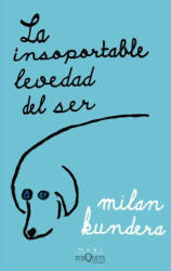 La Insoportable Levedad del Ser (ISBN: 9786070788888)