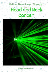 Helium Neon Laser Therapy for head and neck cancer (ISBN: 9784199851452)