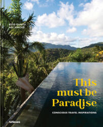 This Must Be Paradise: Conscious Travel Inspirations (ISBN: 9783961713868)