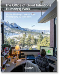 Office of Good Intentions. Human(s) Work - LeeAnn Suen, Iwan Baan (ISBN: 9783836574365)