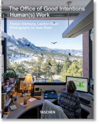 Office of Good Intentions. Human(s) Work - LeeAnn Suen, Iwan Baan (ISBN: 9783836574365)